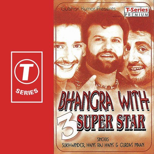 Bhangra With 3 Super Star Hans Raj MP3 Download